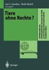 Tiere ohne Rechte?