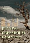 [T]axing Greenhouse Gases