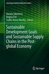 Sustainable Development Goals and Sustainable Supply Chains in the Post-global Economy