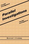 Parallel Investigations