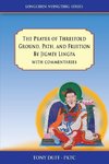 The Prayer of Threefold Ground, Path, and Fruition by Jigmey Lingpa with commentaries