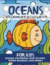 Oceans Coloring and Activity Book for Kids