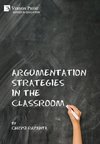 Argumentation Strategies in the Classroom