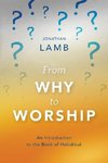 From Why to Worship