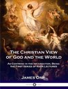 The Christian View of God and the World