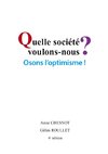 Quelle société voulons-nous? Osons l'optimisme!