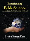 Experiencing Bible Science