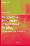 Methodological Investigations in Agent-Based Modelling