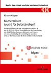 Mutterschutz (auch) für Selbständige?