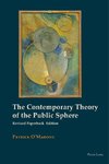 The Contemporary Theory of the Public Sphere