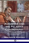 Augustine and the Pelagian Controversy