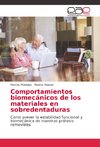 Comportamientos biomecánicos de los materiales en sobredentaduras