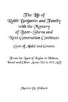 The Life of Rabbi Benjamin and Family with the Mystery of Beer-Sheva and Next Generation Continues (Son of Abdul and Grace)