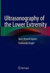 Ultrasonography of the Lower Extremity