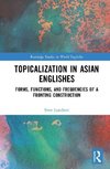 Leuckert, S: Topicalization in Asian Englishes