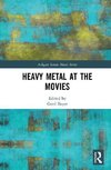 Bayer, G: Heavy Metal at the Movies