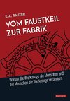 Vom Faustkeil zur Fabrik