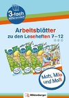 Mats, Mila und Molli - Arbeitsblätter zu den Leseheften 7 - 12 (A B C)