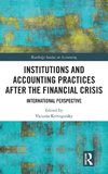 Institutions and Accounting Practices after the Financial Crisis