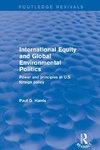 International Equity and Global Environmental Politics