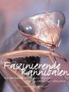 Faszinierende Kannibalen