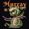 Murray the Dragon