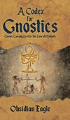 A Codex For Gnostics