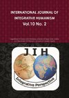 INTERNATIONAL JOURNAL OF INTEGRATIVE HUMANISM  Vol. 10 No. 2