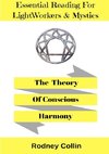 The Theory Of Conscious Harmony