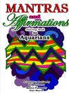 Mantras and Affirmations Coloring Book for Aquarians