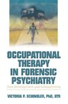 Schindler, V: Occupational Therapy in Forensic Psychiatry