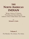 The North American Indian Volume 5 - The Mandan, The Arikara, The Atsina