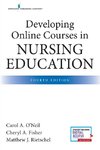 Developing Online Courses in Nursing Education