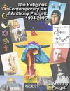 The Religious Contemporary Art of Anthony Padgett 1994-2006