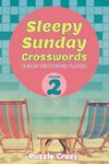 Sleepy Sunday Crosswords Volume 2