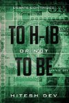 To H-1B or Not To Be