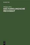 Das karolingische Reichsgut