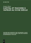 Capital et machine à vapeur au XVIIIe siècle