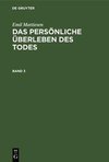 Emil Mattiesen: Das persönliche Überleben des Todes. Band 3