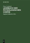 Lehrbuch der physiologischen Chemie