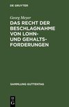 Das Recht der Beschlagnahme von Lohn- und Gehaltsforderungen