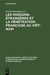 Les missions-étrangères et la pénétration française au Viêt-Nam