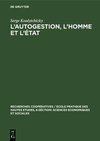 L'autogestion, l'homme et l'état