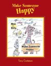 Make Someone Happy