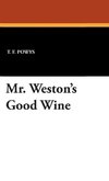 Mr. Weston's Good Wine