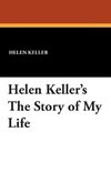 Helen Keller's the Story of My Life