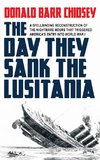 The Day They Sank the Lusitania