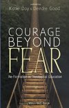 Courage Beyond Fear