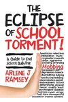 The Eclipse of School Torment!