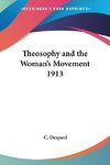 Theosophy and the Woman's Movement 1913